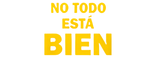 No Todo Esta Bien